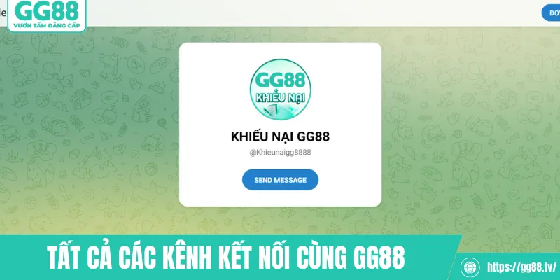 Tất cả các kênh kết nối cùng GG88 nhanh nhất